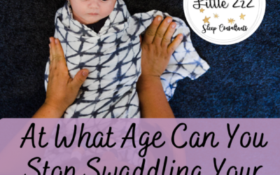 At What Age Can You Stop Swaddling Your Baby